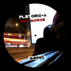 Set Moros x Plethoric-a