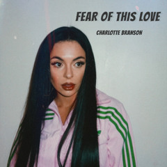 Charlotte Branson - Fear Of This Love (Deadbeat UK Remix)