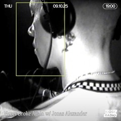 Never Broke Again w/ Jonas Alexander @ Kiosk Radio 09.10.2025