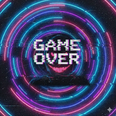 Game Over (AHAHAHA)