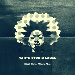 Who Is This [ White Studio Label ]