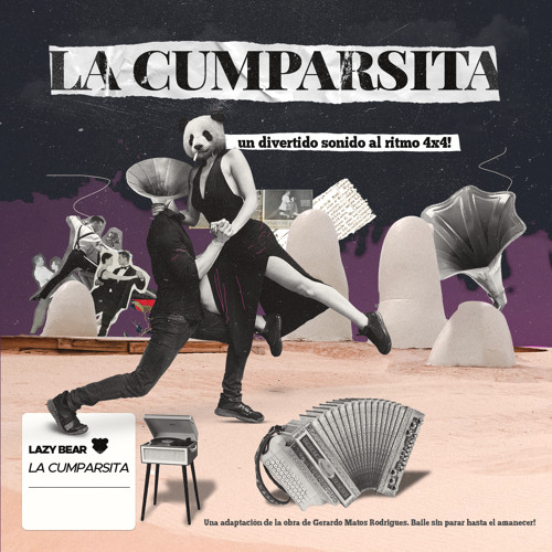 Lazy Bear - La Cumparsita