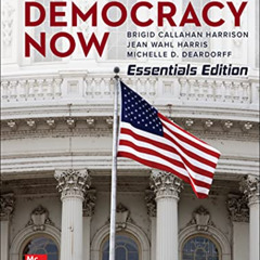 Get EPUB 💏 Looseleaf for American Democracy Now, Essentials by  Brigid Harrison,Jean