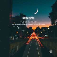 KFM Live - Fuser Tune (Original Mix)