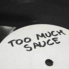Bakey & Capo Lee - Too Much Sauce (Lutsu Remix)