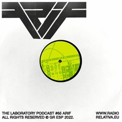 The Laboratory Podcast #65 | Arif