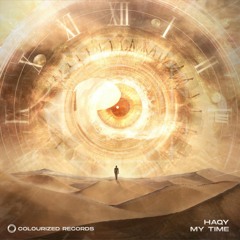 HAQY - My Time (Ali7e Remix)