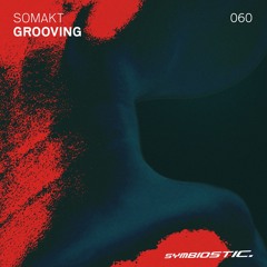 [SYMB060] Somakt - Grooving EP