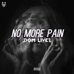 Dom Livez - No More Pain (Radio Edit)