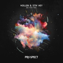 Hollen, Stiv Hey - Do You Feel (Original Mix)