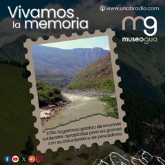Vivamos la Memoria - Cápsula 415: Guanes pescadores, Sogamoso: río grande para subiendas