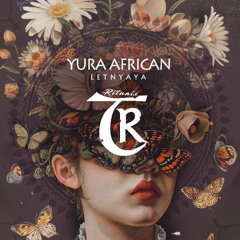 Yura African - Letnyaya [Tibetania Rituals]