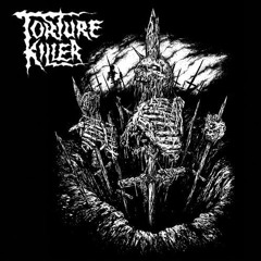 TORTURE KILLER