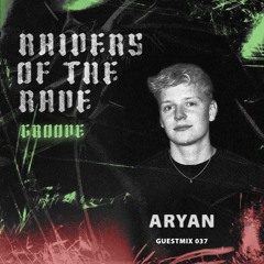 RAIDER OF THE RAVE [037] - ARYAN