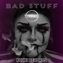Traskk :: Bad Stuff [Free Download]