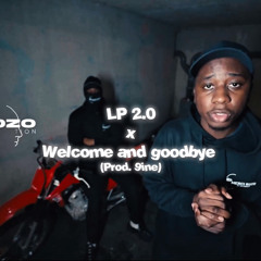 Lp2.0 x Welcome and goodbye 🫩