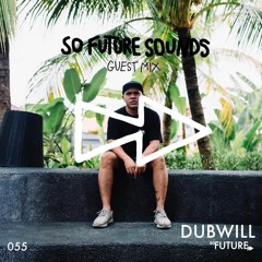 SO FUTURE SOUNDS LONDON GUEST MIX