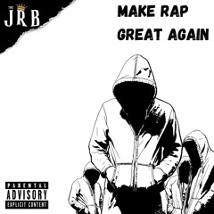 02 Make rap great again