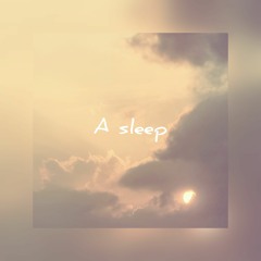 A sleep(Prod.Pieper and Lotus)