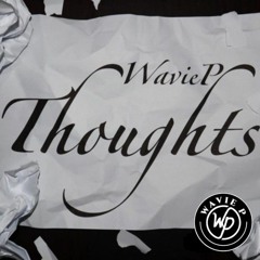 Wavie P. - Thoughts (Open Waters)