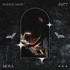 𝑯𝑶𝑹𝑹𝑶𝑹 𝑺𝑯𝑶𝑾 #77 MOVA (𝓛𝓲𝓿𝓮 𝓐𝓬𝓽)