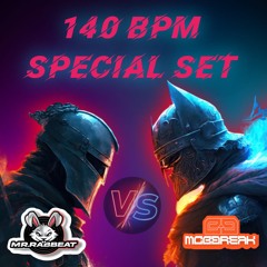 140 BPM Special Set - MCB Vs Mr.Rabbeat