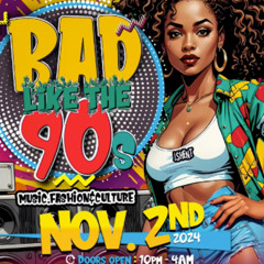 BAD LIKE THE 90'S (LIVE AUDIO)