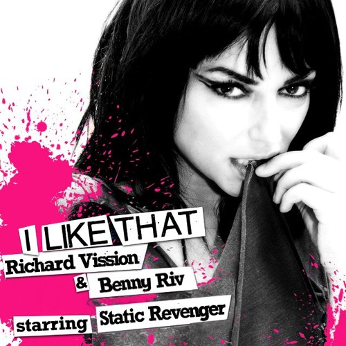 I like that - Benny Riv Remix (Richard Vission & Static Revenger)
