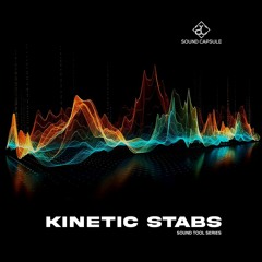 Sample Pack : Kinetic Stabs - Sound Tools Series - Demo