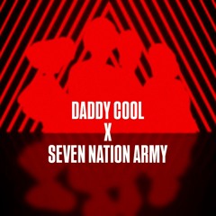 Daddy Cool X Seven Nation Army (Eggy Mashup)