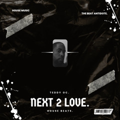 Next 2 Love House Beat/Instrumental