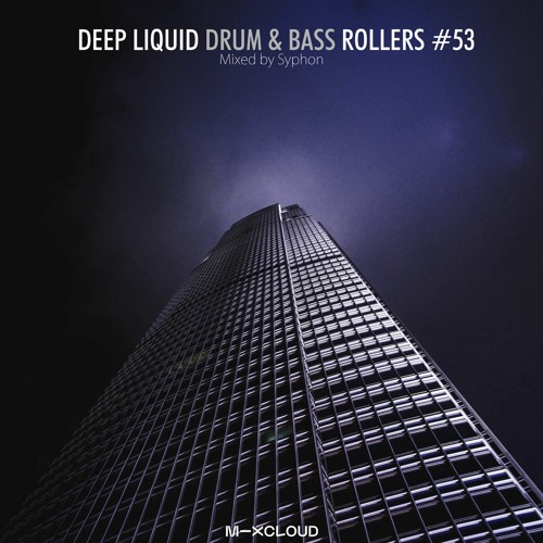 Deep Liquid Drum & Bass Rollers #53