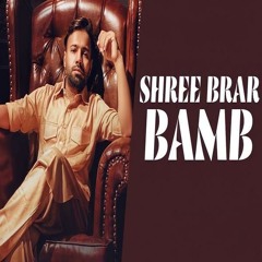 Bamb - Shree Brar