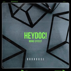 HeyDoc! - Mind Effect (BROHOUSE)