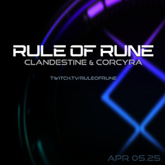 Progressive House // Clandestine & Corcyra / Rule of Rune Ep. 145 on April 5th, 2025