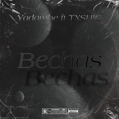 Yadambe - 𝕭𝖊𝖈𝖍𝖆𝖘 ft Txshig