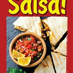 It is All about the Salsa!: Super Easy Ways to Learn about Recipes! | PDFREE