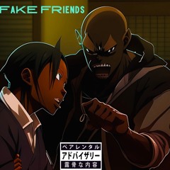 Fake Friends freestyle (prod. Polexx Xtra)