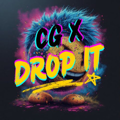 CG X - Drop It