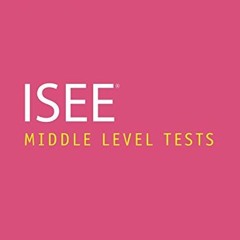 GET KINDLE PDF EBOOK EPUB Ivy Global ISEE Middle Level Tests (Ivy Global ISEE Prep) b