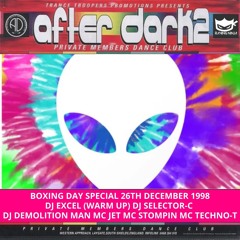 After Dark 2 26-12-1998 Djs Excel, Selector-C, Demolition Man Mc Jet Mc Stompin Mc Techno-T