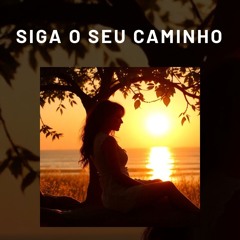 Siga o seu caminho