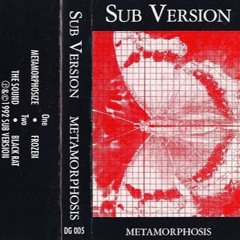 Sub Version - Metamorfosize