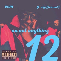 Kelsee-No Not Anything Ft. A2J (Prod. Chach W The Heat)- Finished.mp3