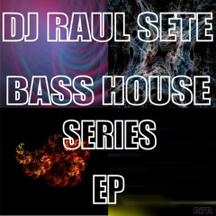 BASS HOUSE SERIES EP