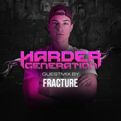 Harder Generation | Fracture