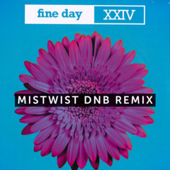 Mistwist - Fine Day Tonight