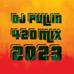 DJ pullin-420 mix