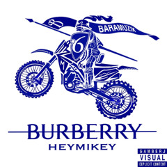 HEYMIKEY! - BURBERRY
