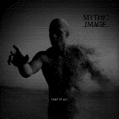 Mythic Image - Take It All FREE DOWNLOAD